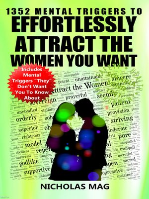 cover image of 1352 Mental Triggers to Effortlessly Attract the Women You Want